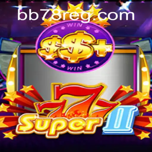 Explorando 'Super777II': O Novo Fenômeno dos Jogos